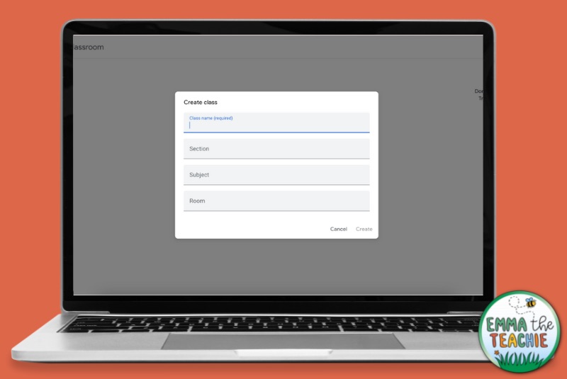 Image of a computer and screen showing the Create a Class screen on Google Classroom.
