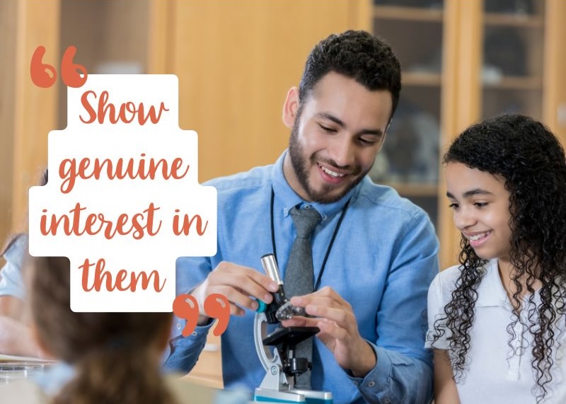Image of a teacher in a blue shirt adjusting a student's microscope. Both are smiling. Text on top shows a tip for new teachers for building relationships. It says, "Show genuine interest in them".